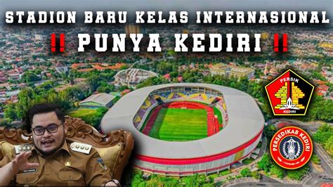 Kerenstadion Kediri Barat Sungai Brantas Kediri Persedikab