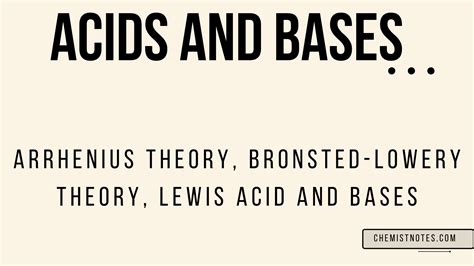 Acid And Bases Arrhenius Theory Bronsted Lowery Theory Lewis Acid