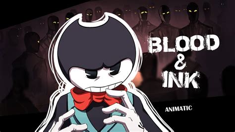 Blood And Ink Bendy Animatic Youtube