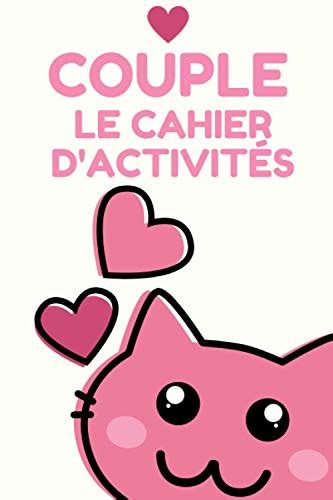 Le Cahier Dactivités Pour Couple 100 Questions 50 Gages Coquins