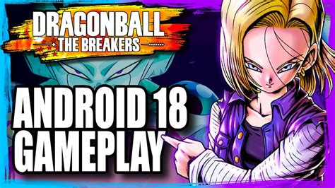 Android 18 Gameplay Dragon Ball The Breakers YouTube