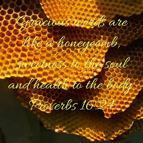 Proverbs Gracious Words Are Like A Honeycomb Sweetness To The