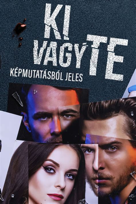 Ki Vagy Te Tv Series Posters The Movie Database Tmdb