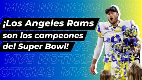 ¡los Angeles Rams Son Los Campeones Del Super Bowl Vídeo Dailymotion