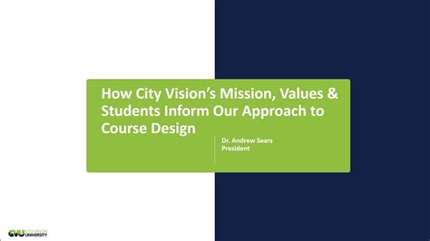 How City Visions Mission Values And Students Inform Our Approach To