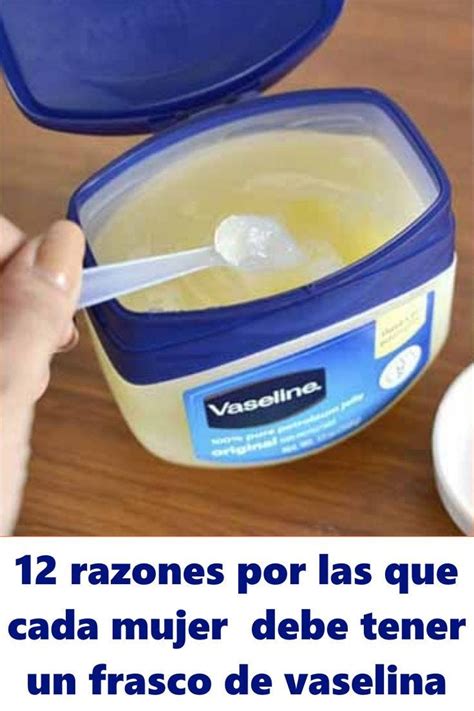 12 Razones Por Las Que Cada Mujer Debe Tener Un Frasco De Vaselina