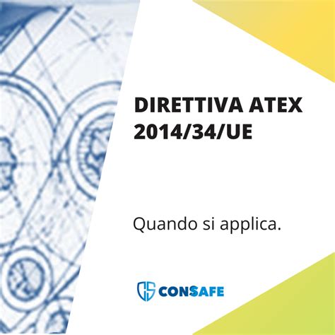 Direttiva Atex Quando Si Applica Consafe Analisi Dei Rischi