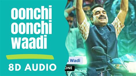 Oonchi Oonchi Waadi D Audio Omg Akshay Kumar Pankaj Tripathi