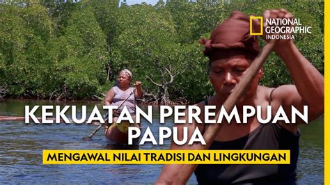 Mengapa Hutan Perempuan Di Teluk Youtefa Papua Penting Untuk