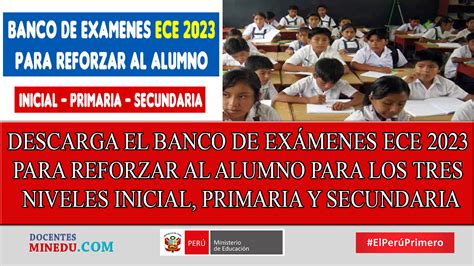 DESCARGA EL BANCO DE EXÁMENES ECE 2023 PARA REFORZAR AL ALUMNO PARA LOS