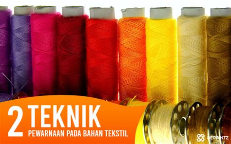 Jenis Dan Bahan Pewarna Tekstil