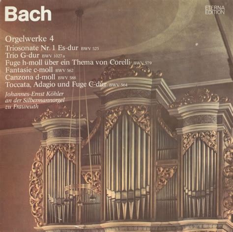 Complete Bach S Organ Works On Silbermann Organs Recordings On Eterna Lp S