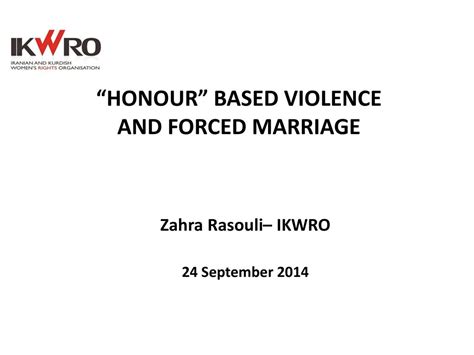 “honour” Based Violence And Forced Marriage Ppt Download