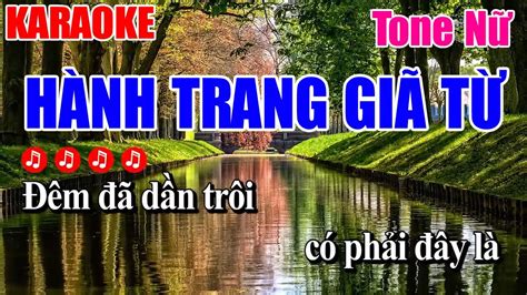 Karaoke Hành Trang Giã Từ Tone Nữ Nhạc Sống Trữ Tình Dễ Hát YouTube