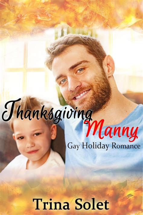 Thanksgiving Manny Gay Holiday Romance Ebook Solet Trina Amazon In