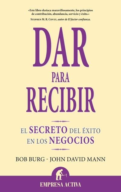 Dar Para Recibir El Secreto Del éxito En Los Negocios Ebook Epub Bob