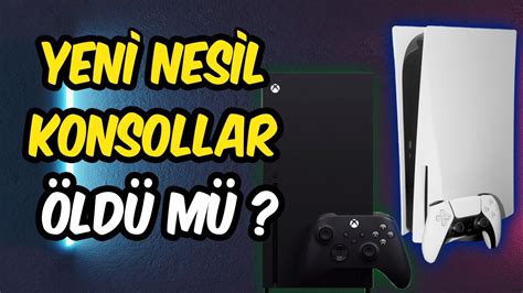 YENİ NESİL KONSOLLAR ÖLDÜ MÜ RTX NE KADAR ÖNEMLİ YouTube