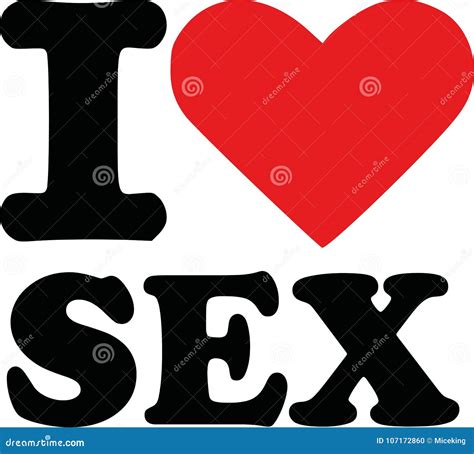 I Love Sex Stock Vector Illustration Of Reproduction 107172860