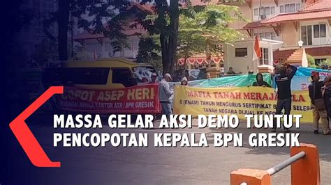 Aksi Demo Di Kanwil ATR BPN Jatim Massa Tuntut Pemberantasan Mafia