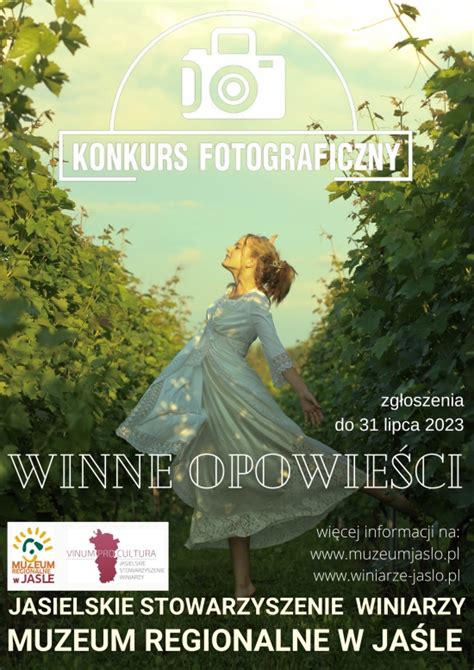 Konkurs Fotograficzny Winne Opowie Ci Kultura I Rozrywka Jaslo U Pl