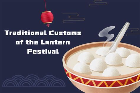 Traditional Customs of the Lantern Festival - ChineseLearning.Com