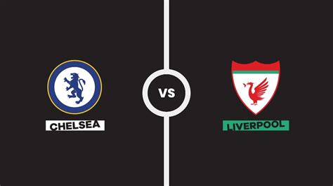 Chelsea V Liverpool Premier League 22nd September Youtube