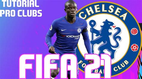 Fifa 21 Tutorial Face I Kanté Chelsea Fc Pro Clubs Youtube