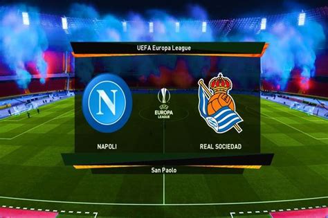 Preview Napoli Vs Real Sociedad Laga Mendebarkan