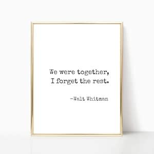 We Were Together I Forget The Rest Printable Walt Whitman Art Walt