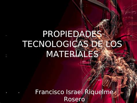 Ppt Propiedades Tecnologicas De Los Materiales Dokumen Tips