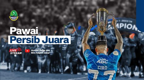 Pawai Persib Juara Youtube