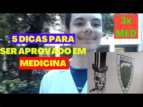 Dicas Para Ser Aprovado Em Medicina Youtube