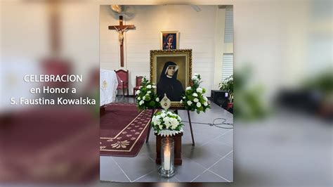 Celebración Santa Misa Triduo en honor de Santa Faustina Kowalska