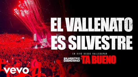 Silvestre Dangond EL VALLENATO ES SILVESTRE TA BUENO DESDE