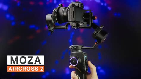 Moza AirCross 2 - Review & Footage | Filmmaking Today - YouTube