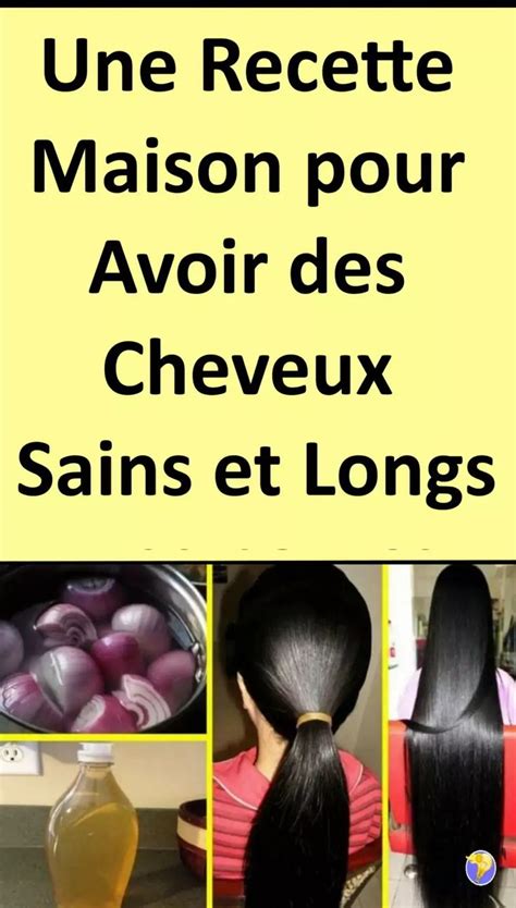 Comment Avoir Des Cheveux Sains Et Longs Cheveux Pousse Plus Vite