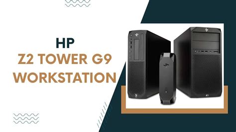 HP Z2 Tower G9 Workstation Desktop PC YouTube