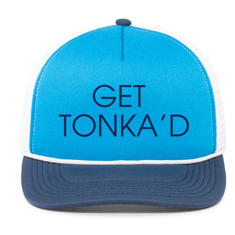 Tonka Vodka Get Tonkad Foam Trucker River City Stitch