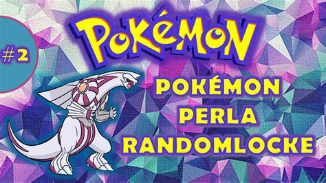 Golpes Críticos y una BUENISIMA Captura Pokémon Perla RANDOMLOCKE EP