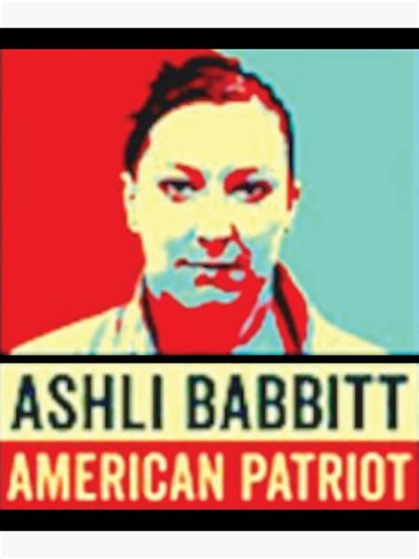 Ashley Babbitt American Patriot Ashley Babbitt Shirt Poster For