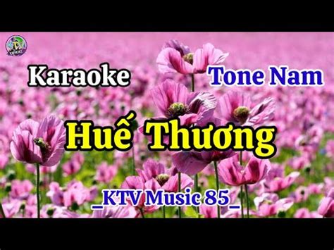 Huế Thương Karaoke tone Nam KTV Music 85 YouTube