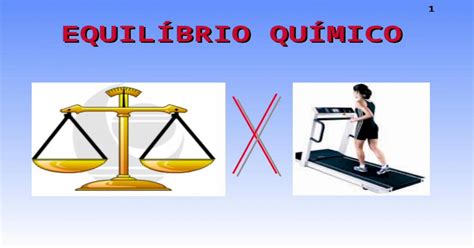 Download Ppt Powerpoint 1 EquilÍbrio QuÍmico 2 O Que é Equilíbrio