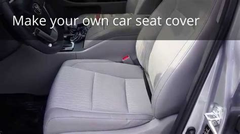 How To Make Your Own Car Seat Cover Part 1 Of 2 Youtube