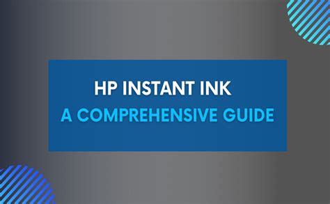 HP Instant Ink - A Comprehensive Guide - Toner Buzz