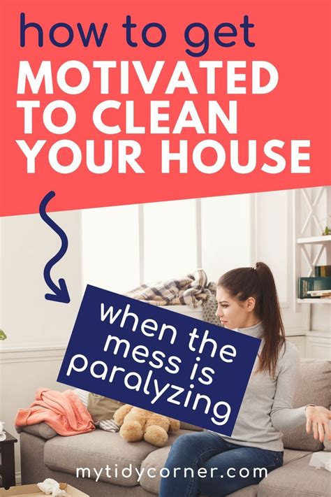 How To Get Motivated To Clean Your House Tips That Really Work