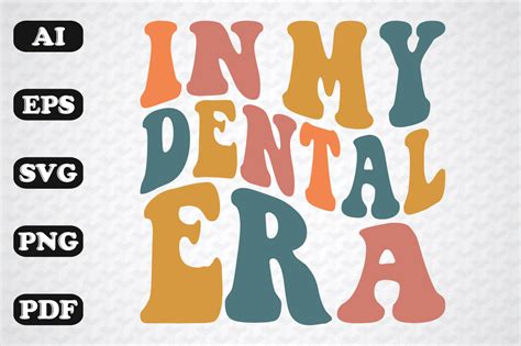 In My Dental Era Wavy Svg Graphic By Sujon1638 · Creative Fabrica