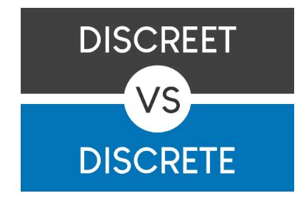 Discreet Vs Discrete: Understanding Their Meaning and Usage in Daily Life