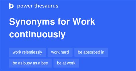 Work Continuously Synonyms Words And Phrases For Work Continuously