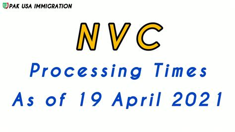 Pak Usa Immigration Nvc Processing Times As Of April Youtube