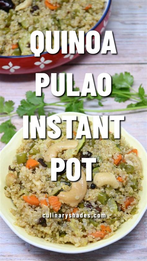 Quinoa Pulao Instant Pot Stovetop Culinary Shades